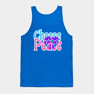 Choose Peace Inspirational Typography Tank Top